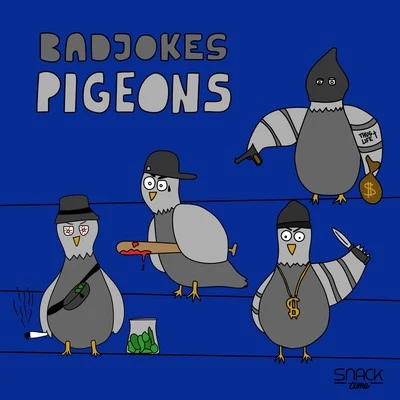 Pigeons 专辑 Badjokes