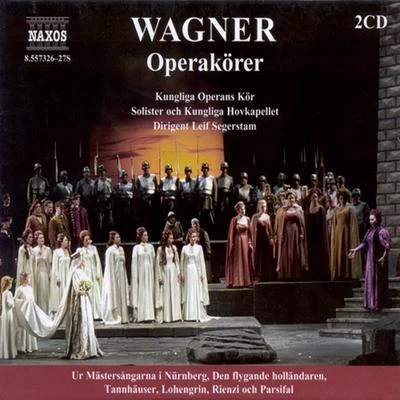 WAGNER, R.: Opera Choruses (Royal Swedish Opera, Segerstam) 專輯 Turku Philharmonic Orchestra/Leif Segerstam