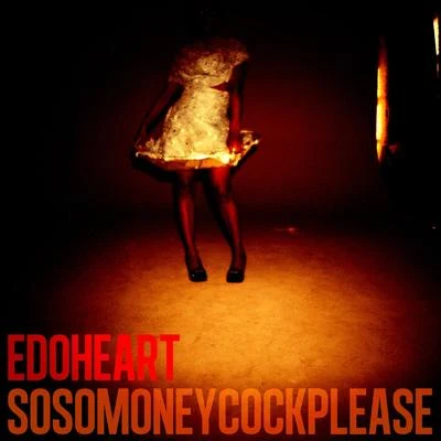 Sosomoneycockplease 專輯 Masterkraft/Edoheart