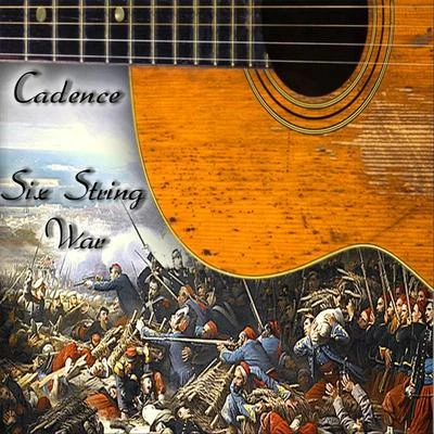 Six String War 專輯 Cadence