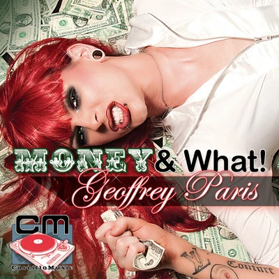 Money! & What! - The Club Mixes 專輯 Julissa Veloz/Geoffrey Paris