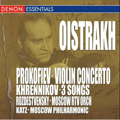 Prokofiev: Concerto No. 1 - Khrennikov: 3 Songs for Violin & Orchestra 專輯 Russian Philharmonic Symphony Orchestra/Moscow RTV Large Symphony Orchestra