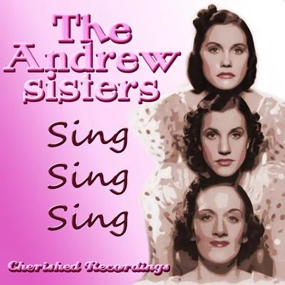 Sing Sing Sing 专辑 The Andrew Sisters