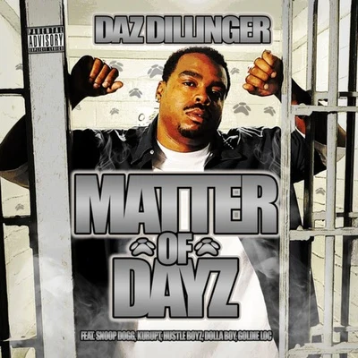 Matter of Dayz 專輯 Daz Dillinger