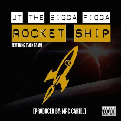 Rocket Ship (feat. Stack Gramz) 专辑 JT the Bigga Figga