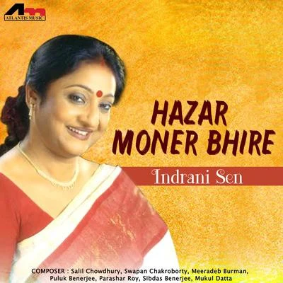 Indrani Sen Hazar Moner Bhire