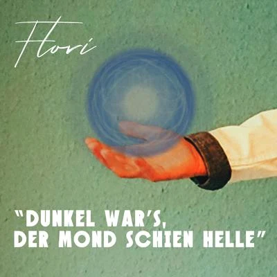 Dunkel war’s, der Mond schien helle 專輯 Rocío Aguilar/Flori