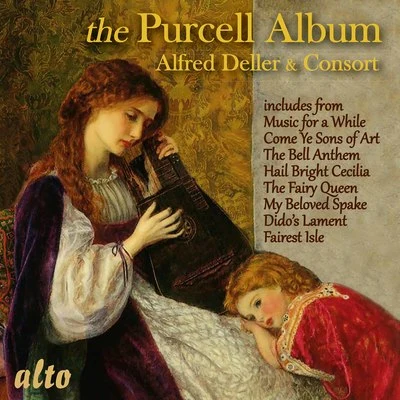 The Purcell Album - Alfred Deller & Consort 专辑 Alfred Deller