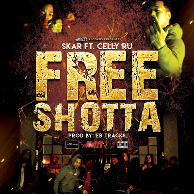 Free Shotta (feat. Celly Ru) 专辑 Skar