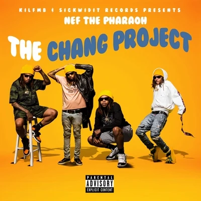 The Chang Project 專輯 The Kid Ryan/Ailky/Nef The Pharaoh/Rayven Justice/Dj Asap