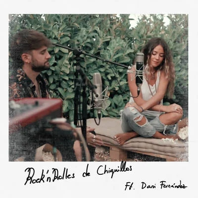 Sofia EllarDani Fernández Rocknrolles de Chiquillos (Versión Acústica)