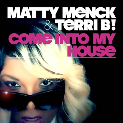 Come Into My House 专辑 MZA/Matty Menck