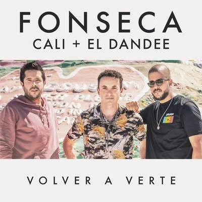 Volver a Verte 專輯 Cali Y El Dandee