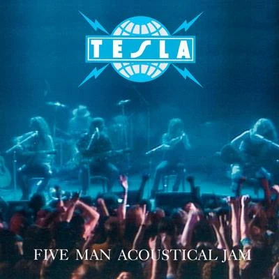 Five Man Acoustical Jam 專輯 Tesla/Earl Swavey