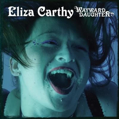 Wayward Daughter 專輯 Dave Soldier/Eliza Carthy