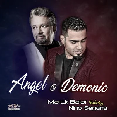 Angel o Demonio (feat. Nino Segarra) 專輯 Mauricio Silva/David Pabón/Lefty Perez/Nino Segarra/Ariana Dao