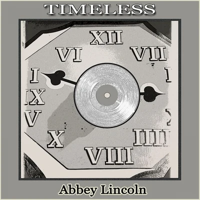 Timeless 專輯 Abbey Lincoln