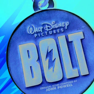 Bolt (Original Motion Picture Soundtrack) 專輯 John Powell