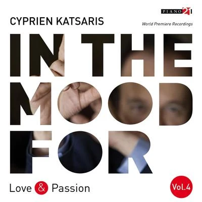 In the Mood for Love & Passion, Vol. 4: Rubinstein, Scriabin, Rachmaninoff, Poulenc, Weill, Khachaturian... 專輯 Cyprien Katsaris/Heidelberg Symphony Orchestra Quintet