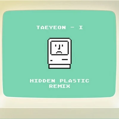 I (Hidden Plastic Remix) 专辑 太妍