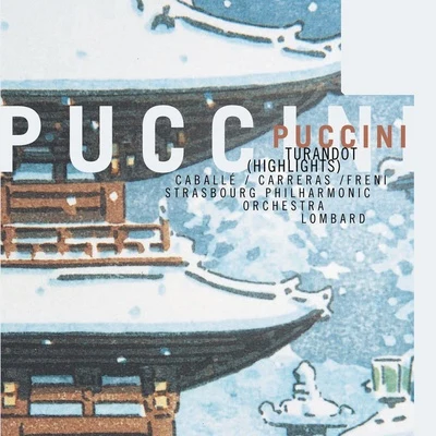 Puccini: Turandot (highlights) 專輯 Alain Lombard