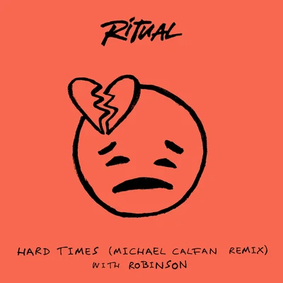 Hard Times (Michael Calfan Remix) 專輯 RITUAL/Alyss