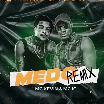 Mc Kevin Medo (Remix)