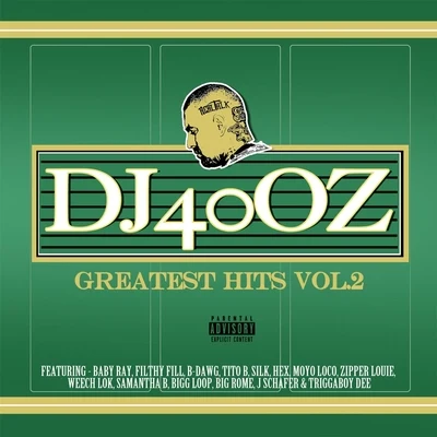 Greatest Hits, Vol. 2 專輯 B-Dawg/DJ 40oz/Tito B