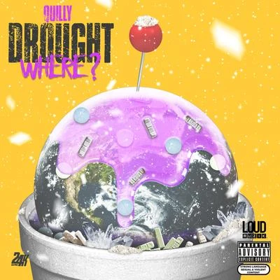 Drought Where 專輯 Razor/Quilly/Murda Mook/Fred Da Godson/Dark Lo