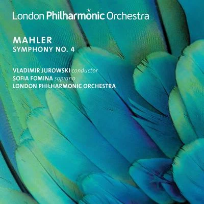 Mahler: Symphony No. 4 專輯 Sofia Fomina