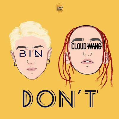 Don&#x27;t (feat. Cloud Wang) 专辑 bin