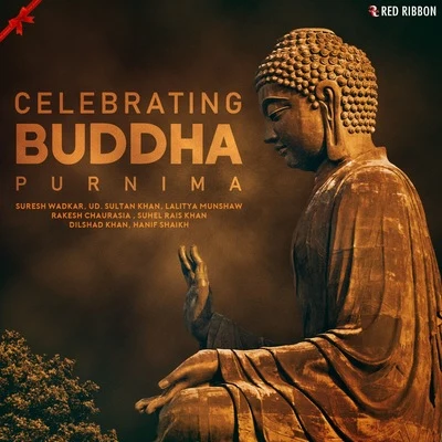 Celebrating Buddha Purnima 專輯 Traditional/Johann Wolfgang von Goethe/Friedrich Leopold, Graf zu Stolberg-Stolberg/Wilhelm Müller/Friedrich Rückert