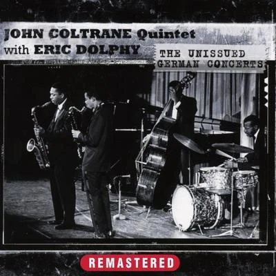 The Unissued German Concerts (Remastered) 專輯 Paul Quinichette/John Coltrane Quintet