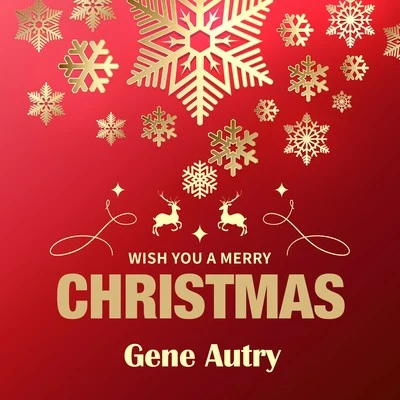 Wish You a Merry Christmas 專輯 Gene Autry/Steve Nelson/Lester Lanin