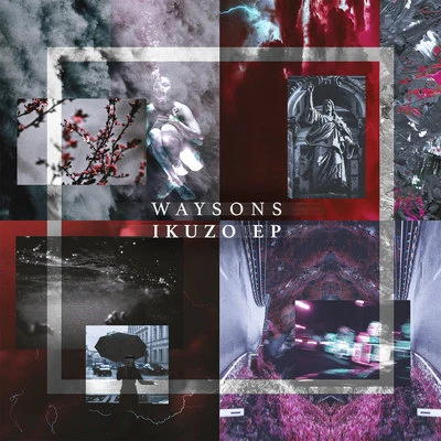 Ikuzo EP 专辑 Waysons