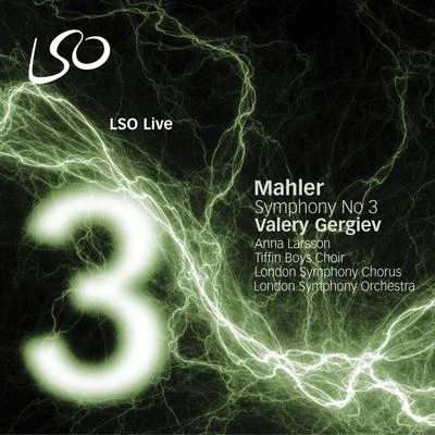 Mahler: Symphony No. 3 專輯 Valery Gergiev/Pyotr Ilyich Tchaikovsky/Mariinsky Chorus/Lyubov Sokolova/Alexey Markov