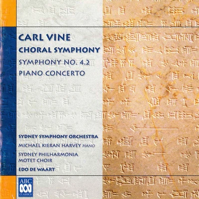 Edo de Waart Carl Vine: Choral Symphony