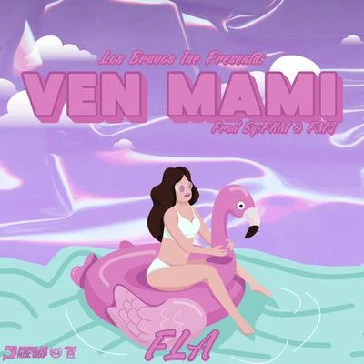 Ven Mami 專輯 Fla