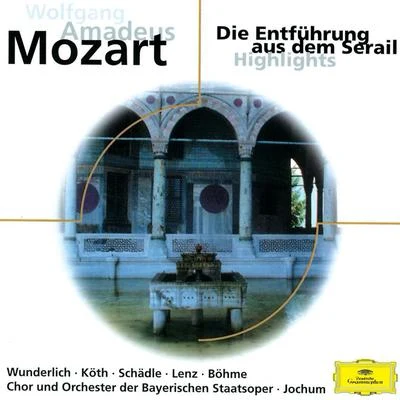 Fritz Wunderlich Mozart: Entführung aus dem Serail - Highlights