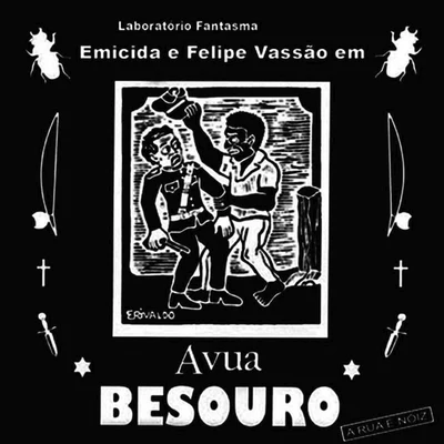 Avua Besouro 專輯 Criolo/Rodrigo Campos/Evandro Fióti/Mano Brown/Emicida