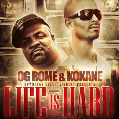 Life Is Hard (feat. Kokane) 專輯 Klocaine/Kokane