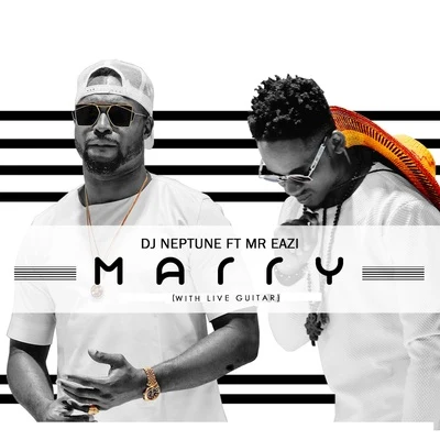 Marry (With Live Guitar) 专辑 Dotman/DJ Neptune