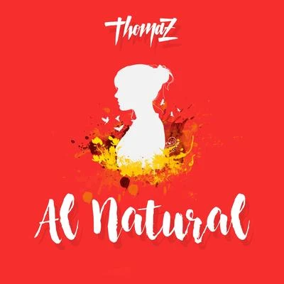 Al Natural 專輯 Thomaz/Brray