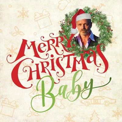 Merry Christmas Baby 專輯 Kirsten Wiest/Clayton Farris/Lauren Davis/Matt Cook/Esteli Gomez