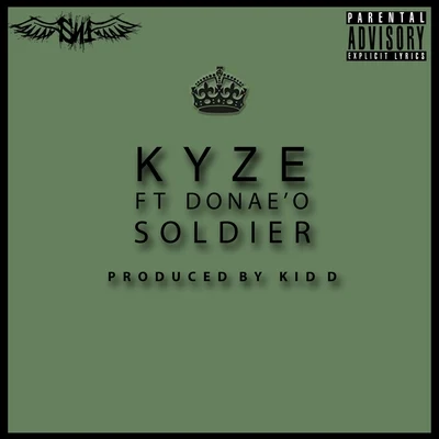 Soldier (feat. Donae&#x27;o) 专辑 Kyze