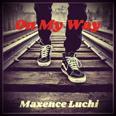 Maxence LuchiNatalie Gang On My Way