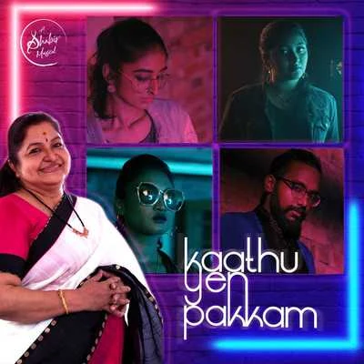 K. S. ChitraTIPPU Kaathu Yen Pakkam (Yaar Antha Star 2020 Single)