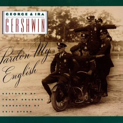 George & Ira Gershwin: Pardon My English 專輯 George Gershwin