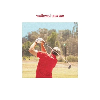 Sun Tan 专辑 Solomonophonic/Wallows/Remi Wolf