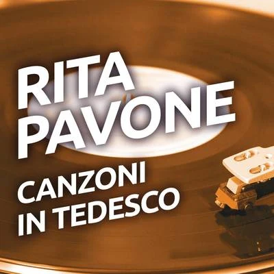 Canzoni in tedesco 专辑 Rita Pavone